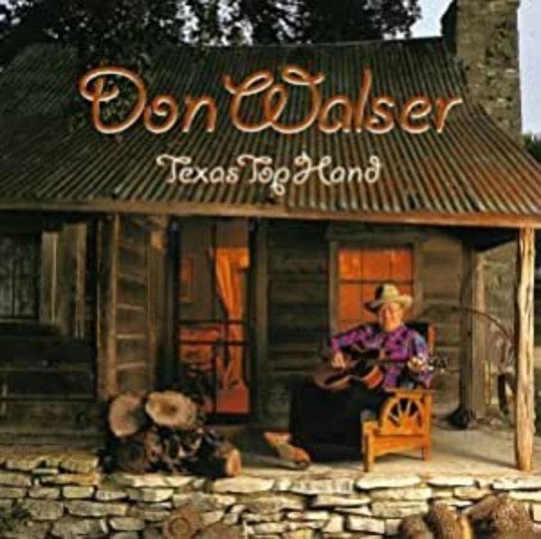 Walser Don - Texas Top Hand in the group CD / Bestsellers at Bengans Skivbutik AB (4134599)