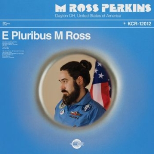 M Ross Perkins - E Pluribus M Ross in the group VINYL / Pop-Rock at Bengans Skivbutik AB (4134636)