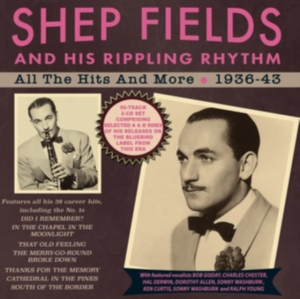 Fields Ship And His Rippling Rhythm - All The Hits & More 1936-43 in the group OTHER / Övrigt / at Bengans Skivbutik AB (4134744)
