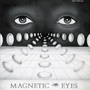 Jeff Phelps - Magnetic Eyes (Ltd Smog Vinyl) in the group VINYL / Dans/Techno at Bengans Skivbutik AB (4134752)