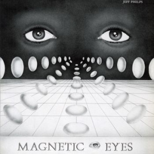 Jeff Phelps - Magnetic Eyes (Ltd Smog Vinyl) in the group VINYL / Dance-Techno at Bengans Skivbutik AB (4134752)