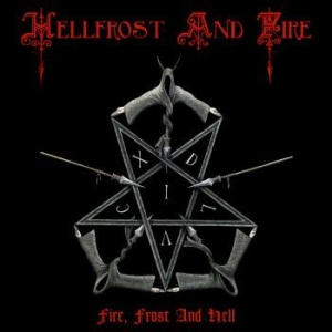 Hellfrost And Fire - Fire Frost And Hell (Digipack) in the group CD / Hårdrock/ Heavy metal at Bengans Skivbutik AB (4135058)
