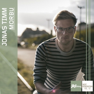 Timm Jonas - Morbu - Jazz Thing Next Generation Vol.  in the group CD / Jazz at Bengans Skivbutik AB (4135112)