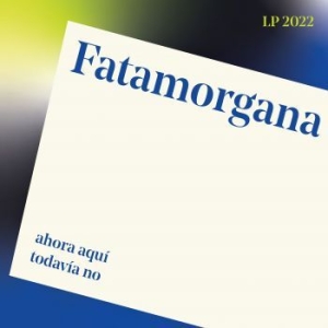 Fatamorgana - Ahora Aqu? Todav?A No in the group VINYL / Rock at Bengans Skivbutik AB (4135786)