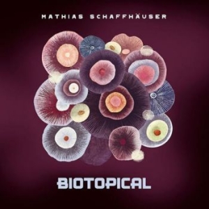 Schaffhäuser Mathias - Biotopical in the group CD / Dans/Techno at Bengans Skivbutik AB (4135801)