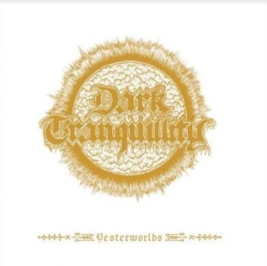Dark Tranquility - Yesterworlds in the group CD / Hårdrock at Bengans Skivbutik AB (4135805)