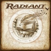 Radiant - Written By Life (Digipack) in the group CD / Hårdrock at Bengans Skivbutik AB (4135866)