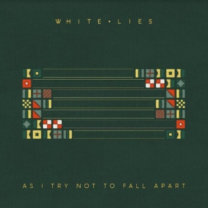 White Lies - As I Try Not To Fall Apart in the group CD / Pop-Rock at Bengans Skivbutik AB (4136507)