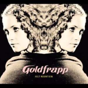Goldfrapp - Felt Mountain in the group CD / Pop-Rock at Bengans Skivbutik AB (4137032)