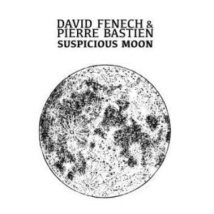 Fenech David & Pierre Bastien - Suspicious Moon in the group VINYL / Rock at Bengans Skivbutik AB (4137108)