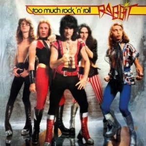 Rabbit - Too Much Rock N' Roll in the group CD / Rock at Bengans Skivbutik AB (4137141)
