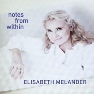Elisabeth Melander - Notes From Within in the group CD / Jazz at Bengans Skivbutik AB (4137308)