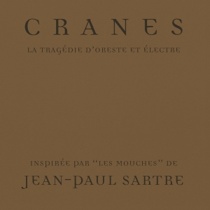 Cranes - La Tragédie D'Orestes Et Électre in the group CD / Pop-Rock,Övrigt at Bengans Skivbutik AB (4138343)