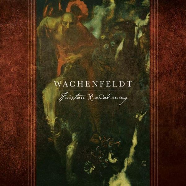 Wachenfeldt - Faustian Reawakening in the group CD / Hårdrock/ Heavy metal at Bengans Skivbutik AB (4138648)