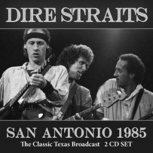 Dire Straits - San Antonio (2 Cd) Live Broadcast 1 in the group CD / Pop-Rock at Bengans Skivbutik AB (4139001)