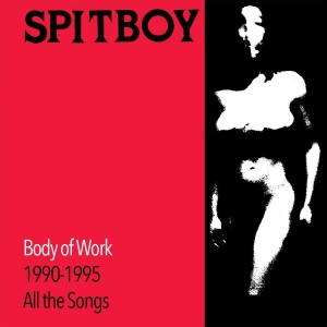 Spitboy - Body Of Work (White Vinyl) in the group VINYL / Pop-Rock at Bengans Skivbutik AB (4139192)