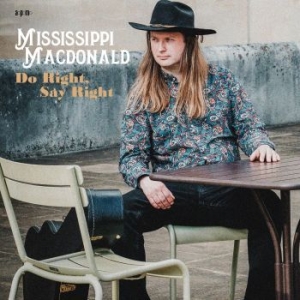 Mississippi Macdonald - Do Right Say Right in the group CD / Jazz/Blues at Bengans Skivbutik AB (4139231)