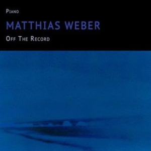 Weber Matthias - Off The Record in the group CD / Jazz/Blues at Bengans Skivbutik AB (4139262)