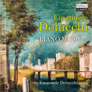 Delucchi Emanuele - Piano Music in the group Externt_Lager /  at Bengans Skivbutik AB (4139294)