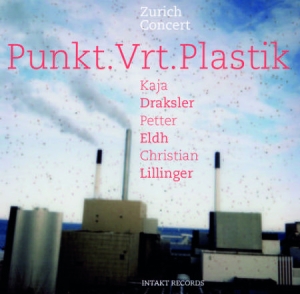 Punkt.Vrt.Plastik: Kaja Draksler / - Zurich Concert in the group Externt_Lager /  at Bengans Skivbutik AB (4139304)