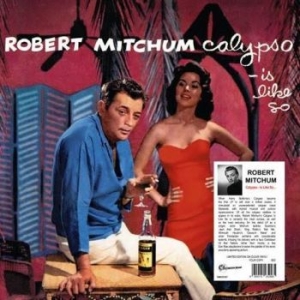 Robert Mitchum - Calypso - Is Like So! in the group VINYL / Pop at Bengans Skivbutik AB (4139588)