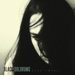 Black Doldrums - Dead Awake in the group VINYL / Pop-Rock at Bengans Skivbutik AB (4139589)