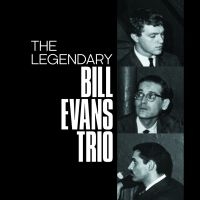 Evans Bill (Trio) - Legendary Bill Evans Trio in the group CD / Jazz at Bengans Skivbutik AB (4139695)