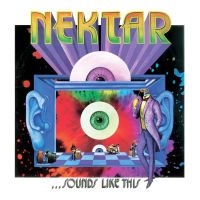 Nektar - Sounds Like This - Remastered & Exp in the group CD / Pop-Rock at Bengans Skivbutik AB (4139719)