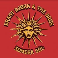 Bjork Brant And The Bros - Somera Sol in the group CD / Hårdrock,Pop-Rock at Bengans Skivbutik AB (4139728)