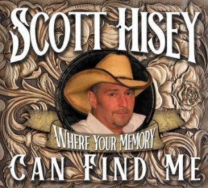 Hisey Scott - Where Your Memory Can Find Me in the group CD / Country at Bengans Skivbutik AB (4139756)