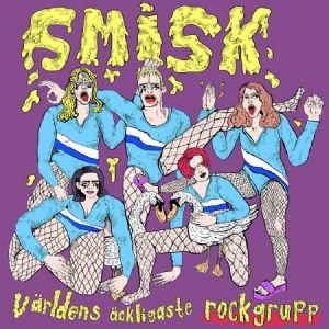 Smisk - Världens Äckligaste Rockgrupp in the group VINYL / Rock at Bengans Skivbutik AB (4140152)