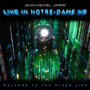 Jarre Jean-Michel - Welcome To The Other Side: Live In Notre-Dame VR i gruppen VINYL / Elektroniskt,Pop-Rock,Övrigt hos Bengans Skivbutik AB (4140651)