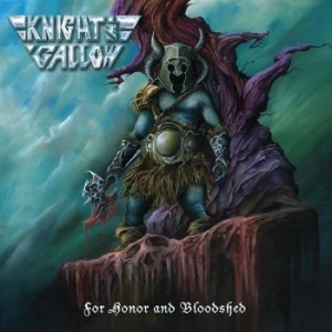 Knight And Gallow - For Honor And Bloodshed in the group CD / Hårdrock/ Heavy metal at Bengans Skivbutik AB (4141772)
