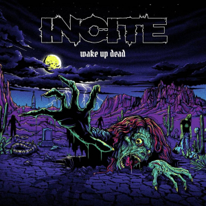 Incite - Wake Up Dead in the group CD / Hårdrock at Bengans Skivbutik AB (4142296)