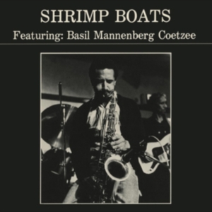Coetzee Basil Mannenberg - Shrimp Boats in the group VINYL / Jazz at Bengans Skivbutik AB (4142450)