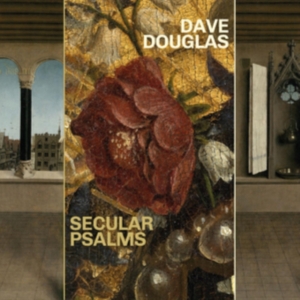 Douglas Dave - Secular Psalms in the group OTHER / Övrigt / at Bengans Skivbutik AB (4142573)