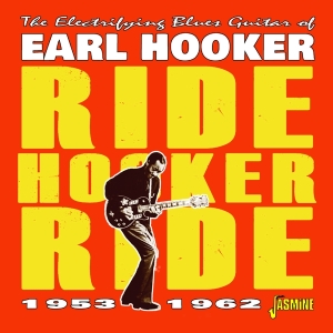 Earl Hooker - Ride Hooker Ride 1953-1962 in the group OTHER / Övrigt /  at Bengans Skivbutik AB (4142588)