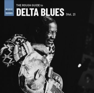 Blandade Artister - Rough Guide To Delta Blues Vol 2 in the group CD / Jazz/Blues at Bengans Skivbutik AB (4142591)