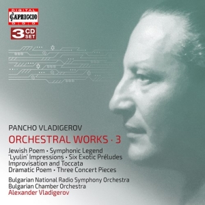 Vladigerov Pancho - Orchestral Works, Vol. 3 (3Cd) in the group Externt_Lager /  at Bengans Skivbutik AB (4142873)