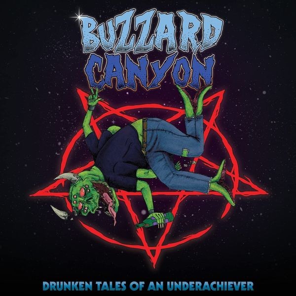 Buzzard Canyon - Drunken Tales Of An Underachiever in the group CD / Hårdrock/ Heavy metal at Bengans Skivbutik AB (4143187)