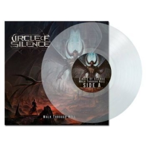 Circle Of Silence - Walk Through Hell (Clear Vinyl Lp) in the group VINYL / Hårdrock/ Heavy metal at Bengans Skivbutik AB (4143295)