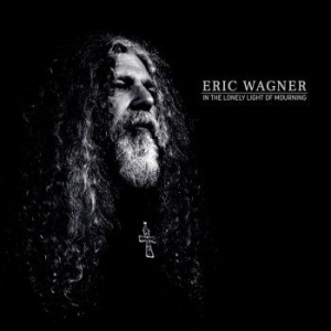 Eric Wagner - In The Lonely Light Of Mourning in the group CD / Hårdrock/ Heavy metal at Bengans Skivbutik AB (4143303)