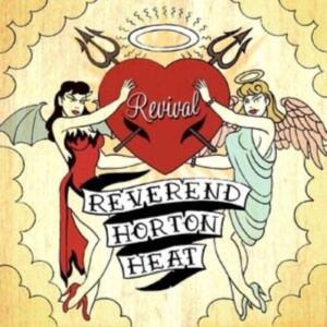Reverend Horton Heat - Revival (Green) in the group VINYL / Pop-Rock at Bengans Skivbutik AB (4143355)