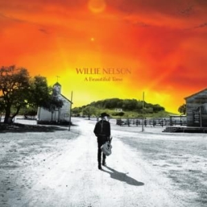 Nelson Willie - A Beautiful Time in the group CD / CD Country at Bengans Skivbutik AB (4143598)