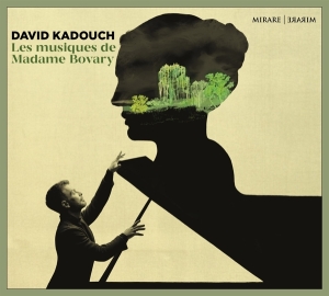 Kadouch David - Les Musiques De Madame Bovary in the group CD / Klassiskt,Övrigt at Bengans Skivbutik AB (4143606)