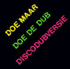 Doe Maar - Doe De Dub: Discodubversie in the group VINYL / Pop-Rock,Övrigt at Bengans Skivbutik AB (4143620)