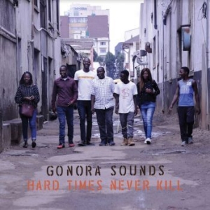 Gonora Sounds - Hard Times Never Kill in the group VINYL / Pop at Bengans Skivbutik AB (4143921)