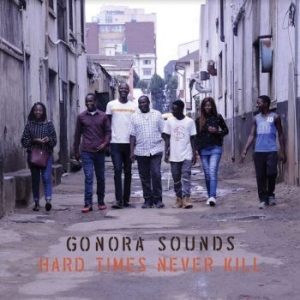 Gonora Sounds - Hard Times Never Kill in the group VINYL / Pop-Rock at Bengans Skivbutik AB (4143921)