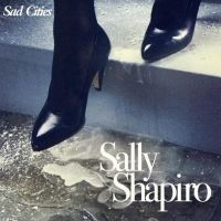 Shapiro Sally - Sad Cities in the group CD / Pop-Rock at Bengans Skivbutik AB (4143948)