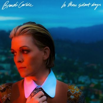 Brandi Carlile - In These Silent Days in the group CD / Country,Pop-Rock at Bengans Skivbutik AB (4144516)